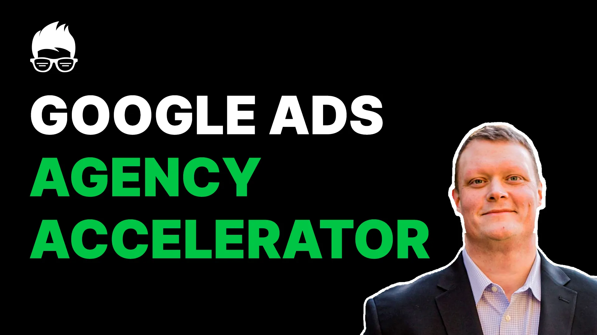 Google Ads Agency Accelerator intro video