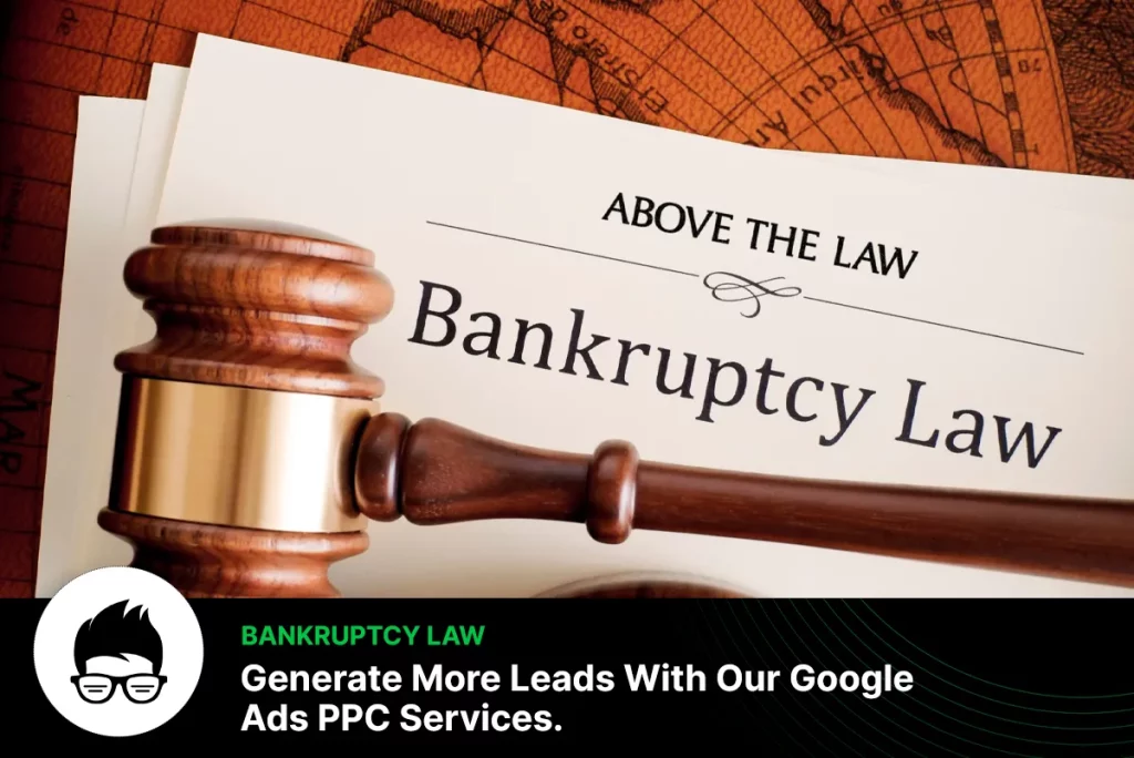 Bankruptcy Law Google PPC Ads