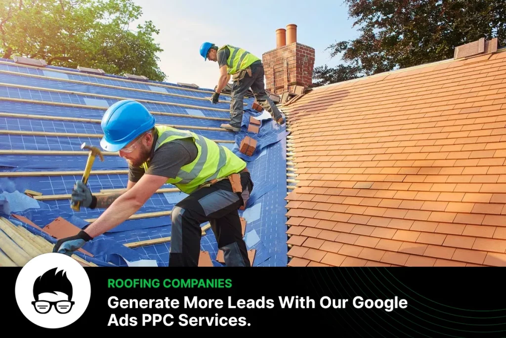 Roofing Company Google PPC Ads