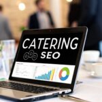 Catering SEO Services: A Complete Guide to Getting More Bookings