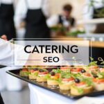 SEO Services for a Catering Company: A Complete Guide