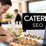 Catering Company SEO: The Ultimate Guide to Getting More Bookings