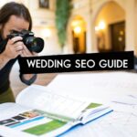 Wedding Photography SEO: A Simple Guide to Booking More Clients