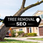 A Practical Guide to Tree Removal SEO
