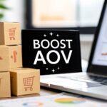 How to Increase Average Order Value: 10 Proven Strategies