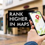 How to Rank Higher in Google Maps: A 2024 Guide