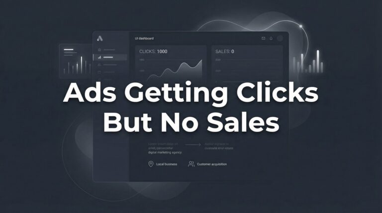 How to Fix Ads Getting Clicks But No Sales: A 6-Step Diagnostic Guide