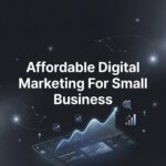7 Affordable Digital Marketing Strategies for Small Business Growth in 2026