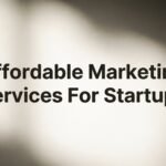 9 Best Affordable Marketing Services for Startups in 2026