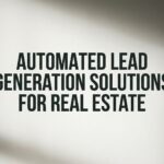 9 Best Automated Lead Generation Solutions for Real Estate in 2026