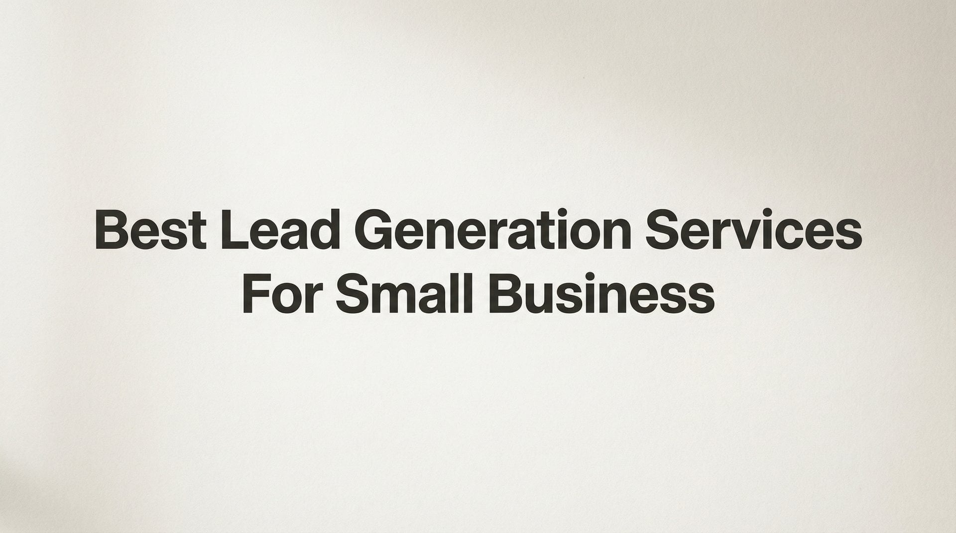 Best Lead Generation Services For Small Business 2026
