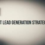 9 Best Lead Generation Strategies That Actually Fill Your Pipeline in 2026