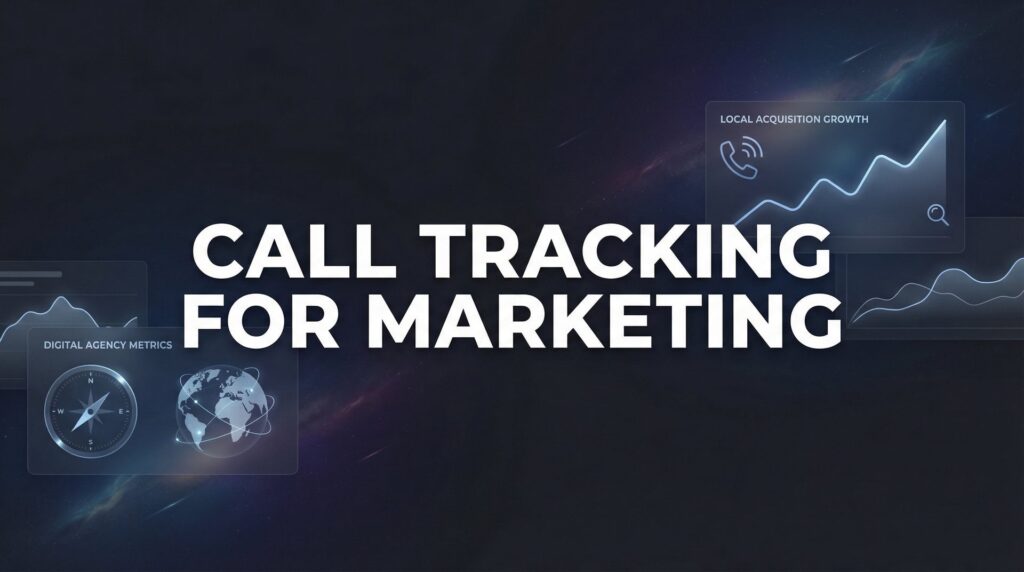 Call Tracking for Marketing: The Complete Guide to Measuring What Actually Drives Revenue