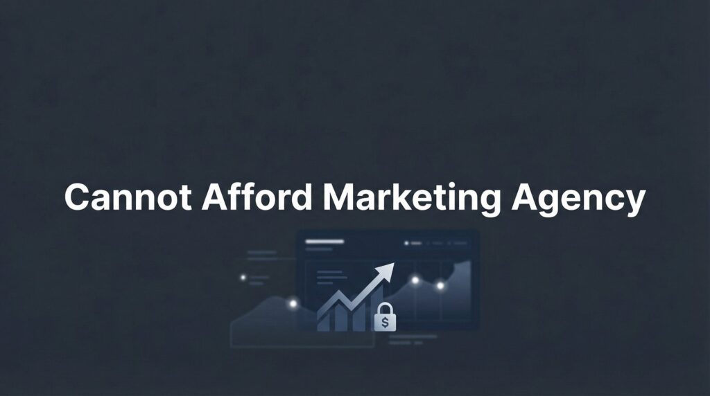 Cannot Afford a Marketing Agency? Here's What Smart Business Owners Do Instead