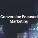 How to Build a Conversion Focused Marketing Strategy That Actually Drives Revenue