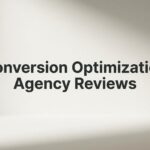 7 Smart Strategies to Evaluate Conversion Optimization Agency Reviews Like a Pro