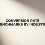 7 Proven Strategies to Beat Conversion Rate Benchmarks in Your Industry