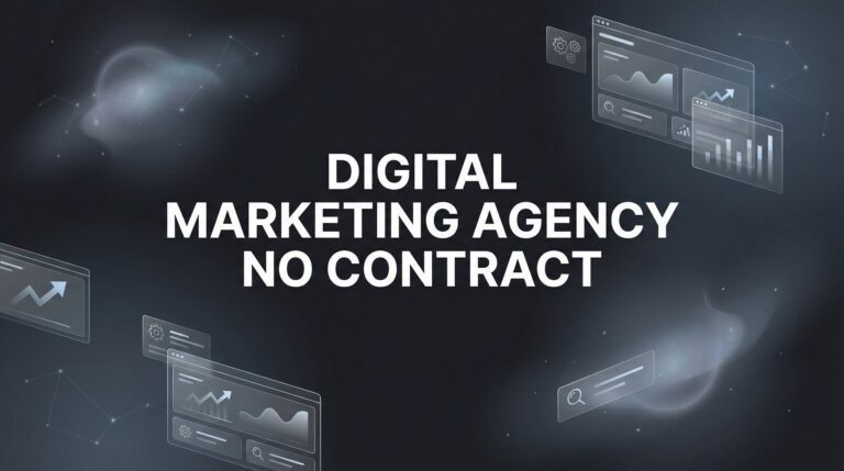 7 Smart Strategies for Working With a Digital Marketing Agency No Contract