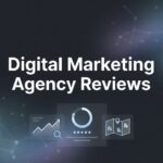 7 Proven Strategies to Evaluate Digital Marketing Agency Reviews Like a Pro
