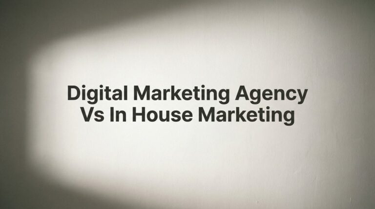 7 Proven Strategies to Choose Between a Digital Marketing Agency vs In-House Marketing