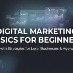 How to Master Digital Marketing Basics for Beginners: Your 7-Step Launch Plan