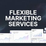 Flexible Marketing Services: The Smart Approach to Scaling Your Business Growth