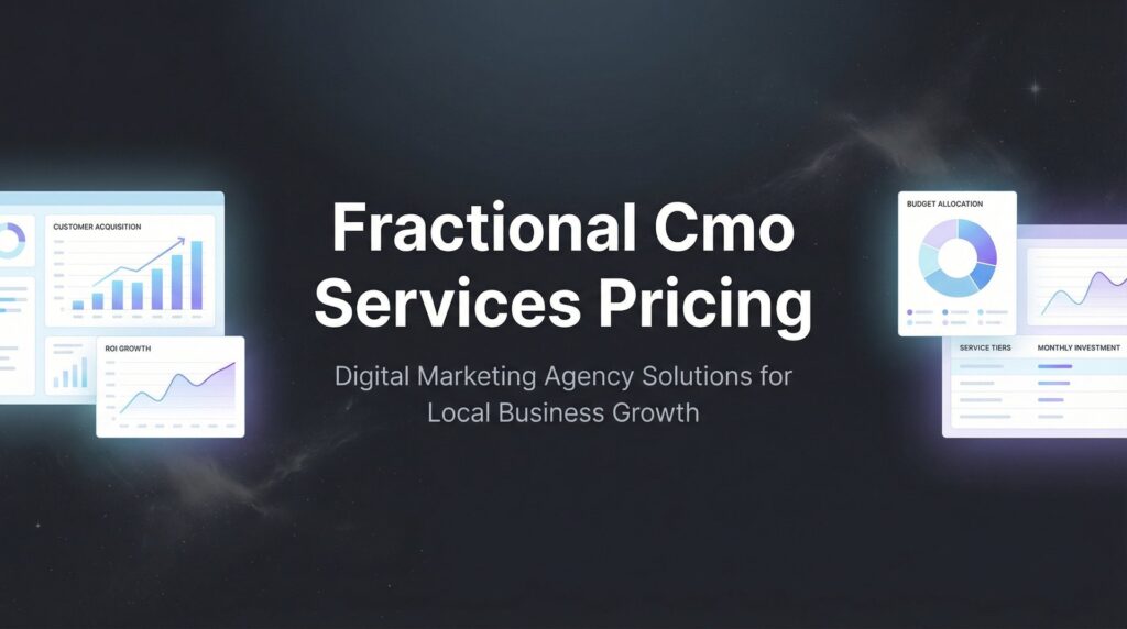 Fractional CMO Services Pricing: What Local Businesses Actually Pay in 2026
