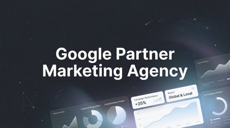 7 Proven Strategies to Maximize ROI with a Google Partner Marketing Agency