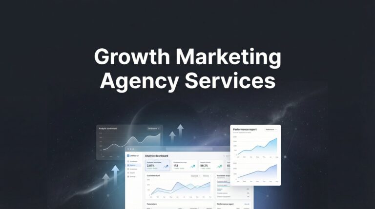 Growth Marketing Agency Services: What They Actually Do (And How to Know If You Need One)