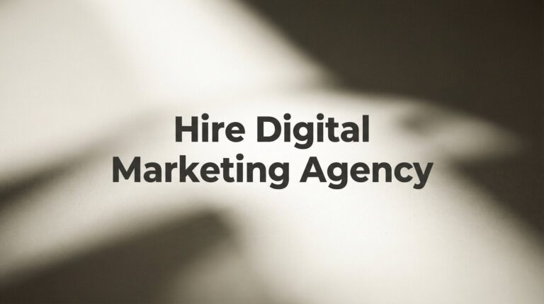 7 Proven Strategies to Hire a Digital Marketing Agency That Actually Delivers Results