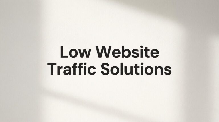 9 Best Low Website Traffic Solutions to Drive More Visitors in 2026