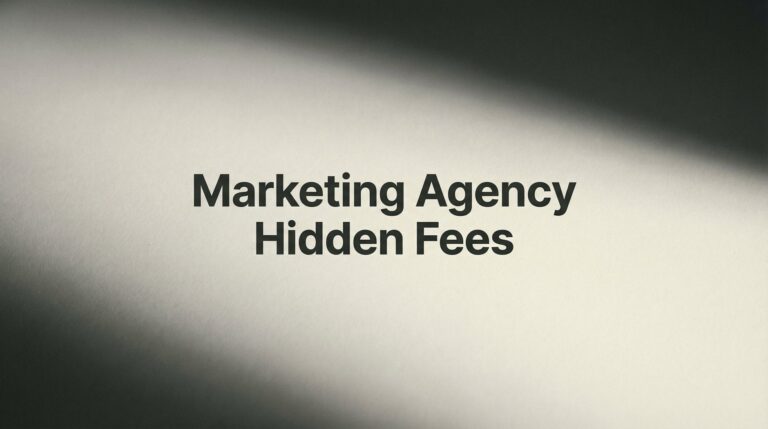 Marketing Agency Hidden Fees: 12 Sneaky Charges That Drain Your Budget