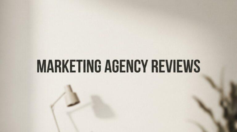 7 Proven Strategies to Evaluate Marketing Agency Reviews Like a Pro