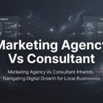 7 Key Factors to Consider When Choosing Between a Marketing Agency vs Consultant