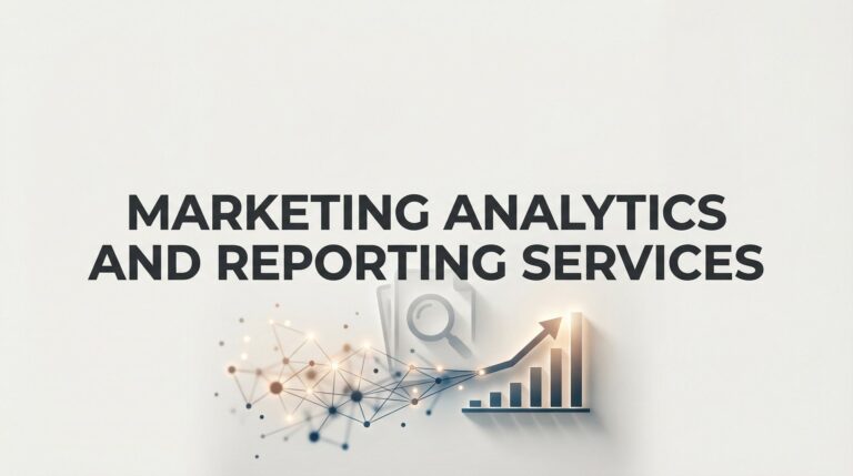 Marketing Analytics and Reporting Services: The Complete Guide to Data-Driven Growth