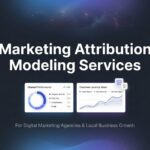 Marketing Attribution Modeling Services: The Complete Guide to Tracking What Actually Drives Revenue