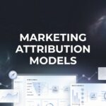 Marketing Attribution Models: A No-BS Guide to Knowing Which Ads Actually Drive Revenue