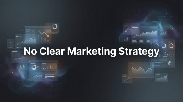 How to Build a Marketing Strategy From Scratch When You Have No Clear Marketing Strategy