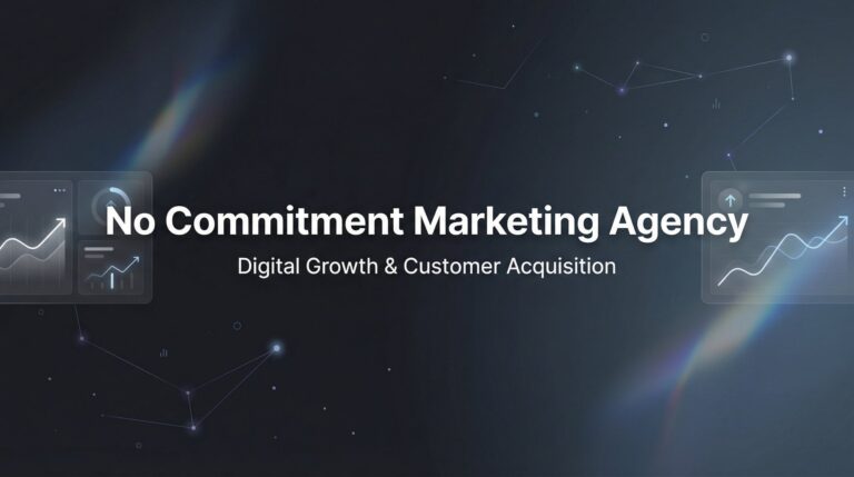 No Commitment Marketing Agency: What It Means and Why It Matters for Your Business