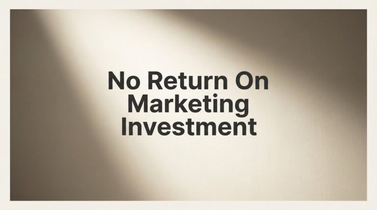 How to Fix No Return on Marketing Investment: 7 Steps to Profitable Campaigns