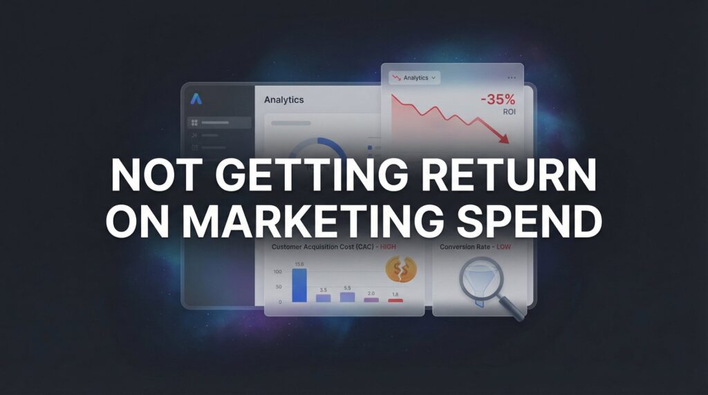 Not Getting Return on Marketing Spend? Here's Why Your Campaigns Are Bleeding Money