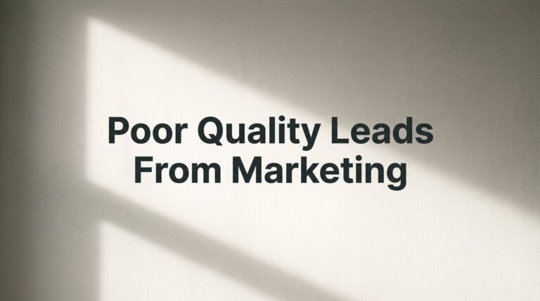 7 Proven Strategies to Fix Poor Quality Leads from Marketing