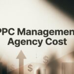 PPC Management Agency Cost: What You’ll Actually Pay in 2026 (And What Drives the Price)