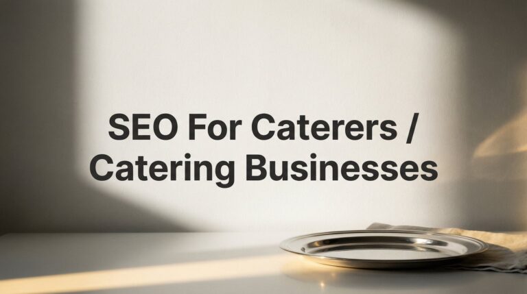 7 Proven SEO Strategies to Fill Your Catering Calendar Year-Round