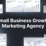 7 Proven Small Business Growth Marketing Agency Strategies That Actually Drive Revenue