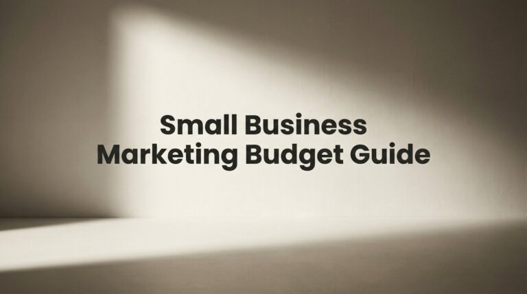 How to Create a Small Business Marketing Budget: A Step-by-Step Guide That Actually Drives Growth