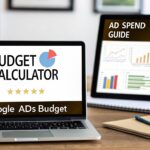 Your Guide to the Perfect Google Ads Budget Calculator