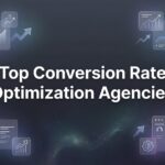 7 Proven Strategies for Choosing Top Conversion Rate Optimization Agencies That Actually Deliver ROI