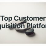 9 Best Customer Acquisition Platforms to Scale Your Business in 2026