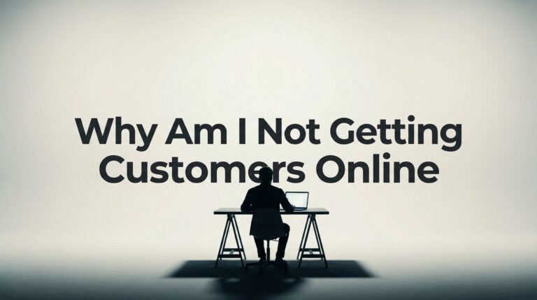 Why Am I Not Getting Customers Online? 7 Hidden Reasons Your Digital Marketing Isn't Converting